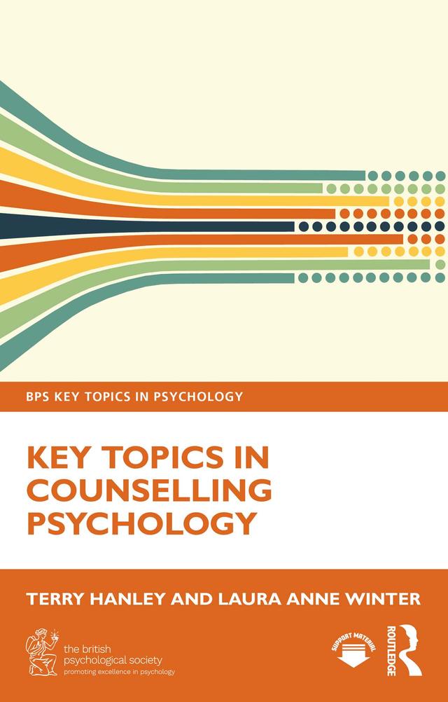Key Topics in Counselling Psychology by Laura Anne Winter, Terry Hanley