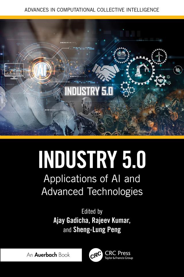 Industry 5.0 by Ajay Gadicha, Rajeev Kumar, Sheng-Lung Peng