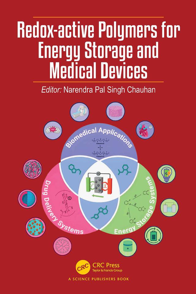 Redox-active Polymers for Energy Storage and Medical Devices by Narendra Pal Singh Chauhan