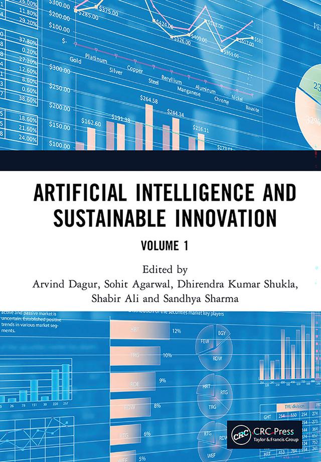 Artificial Intelligence and Sustainable Innovation by Arvind Dagur, Dhirendra Kumar Shukla, Sandhya Sharma, Shabir Ali, Sohit Agarwal