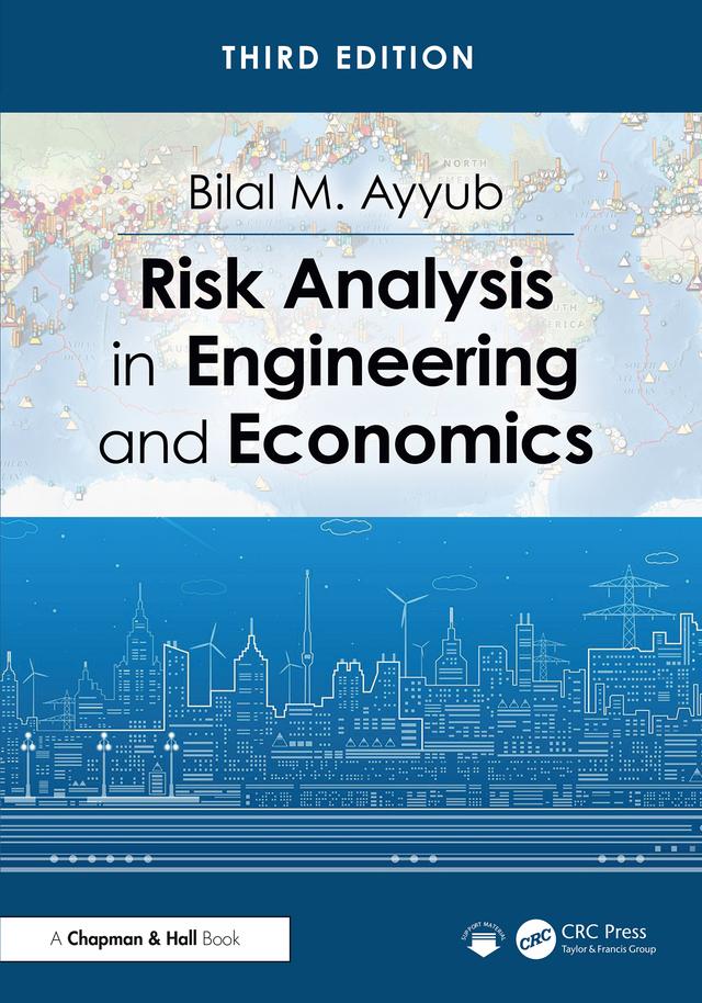 Risk Analysis in Engineering and Economics by Bilal M. Ayyub