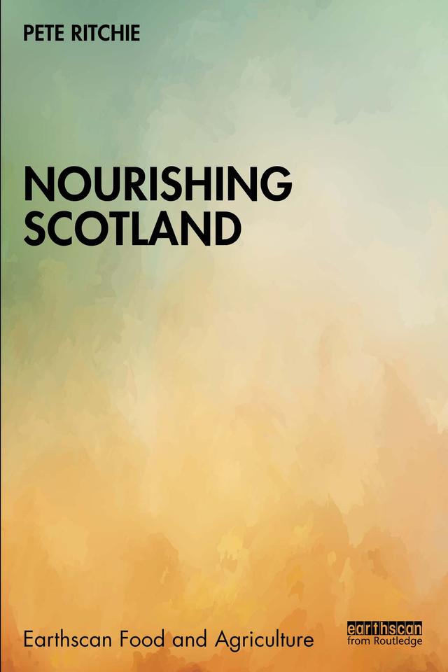 Nourishing Scotland by Pete Ritchie