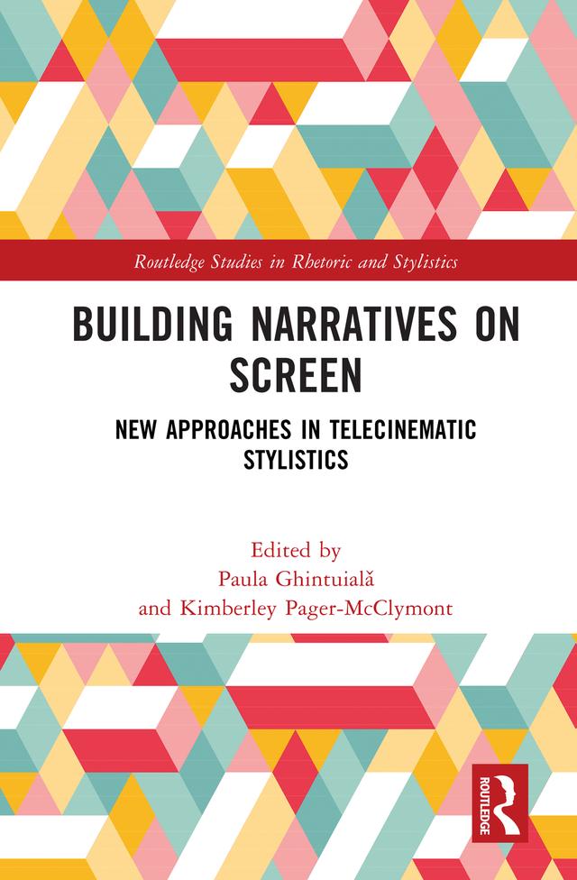 Building Narratives on Screen by Kimberley Pager-McClymont, Paula Ghintuialǎ