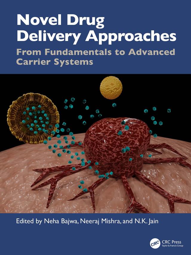 Novel Drug Delivery Approaches by Neeraj Mishra, Neha Bajwa, N.K. Jain