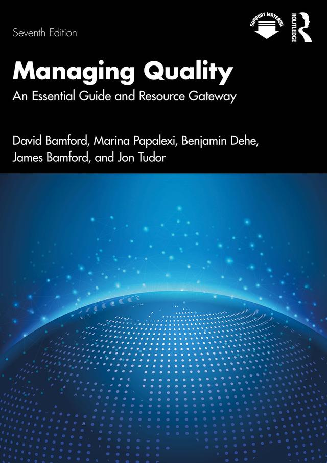 Managing Quality by Benjamin Dehe, David Bamford, James Bamford, Jon Tudor, Marina Papalexi