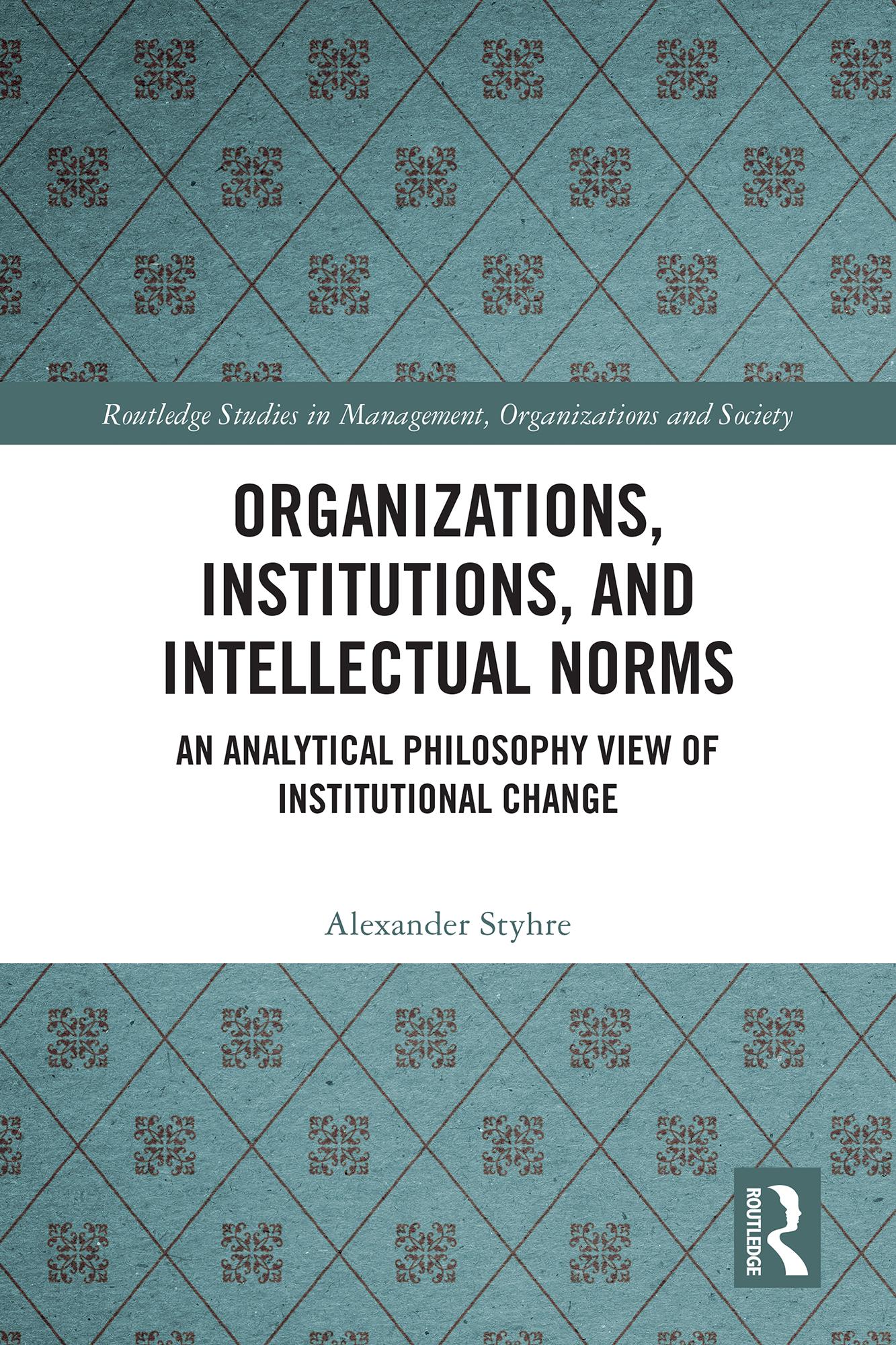 Organizations, Institutions, and Intellectual Norms