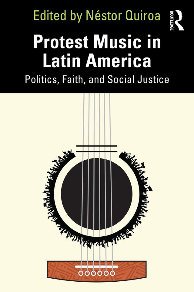 Protest Music in Latin America by Néstor Quiroa