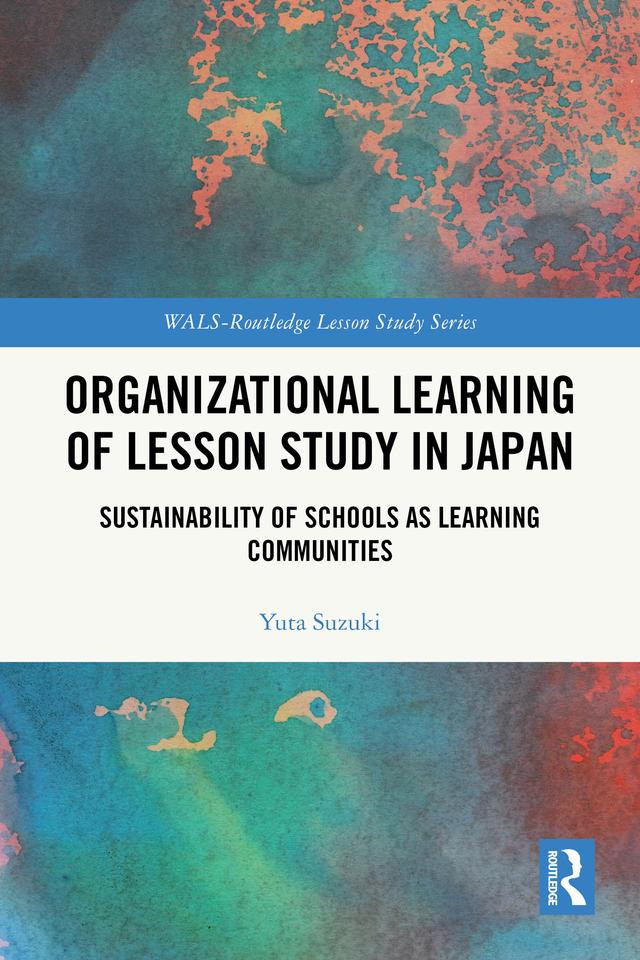Organizational Learning of Lesson Study in Japan by Yuta Suzuki