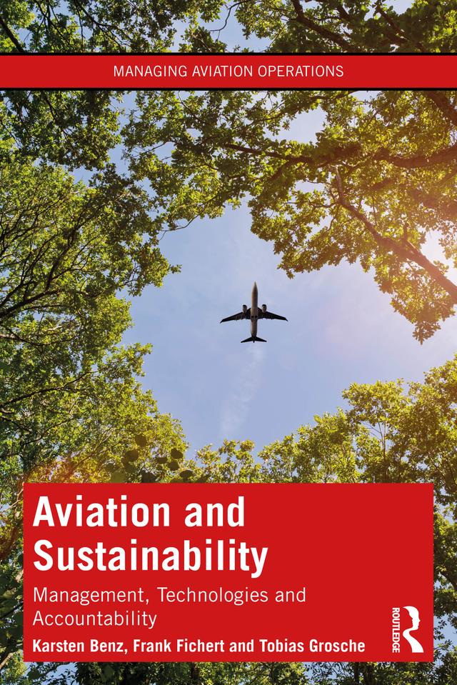 Aviation and Sustainability by Frank Fichert, Karsten Benz, Tobias Grosche