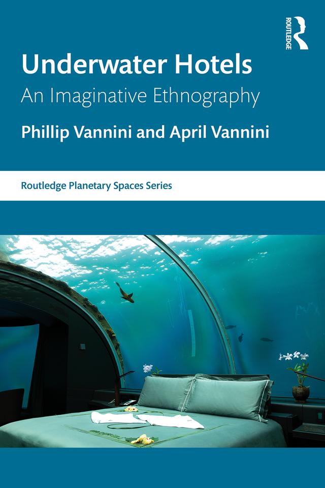 Underwater Hotels by April Vannini, Phillip Vannini