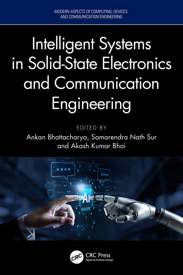 Intelligent Systems in Solid-State Electronics and Communication Engineering by Akash Kumar Bhoi, Ankan Bhattacharya, Samarendra Nath Sur