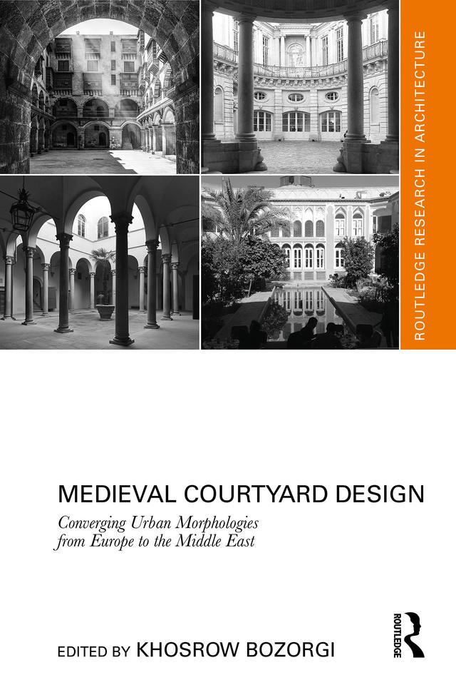 Medieval Courtyard Design by Khosrow Bozorgi