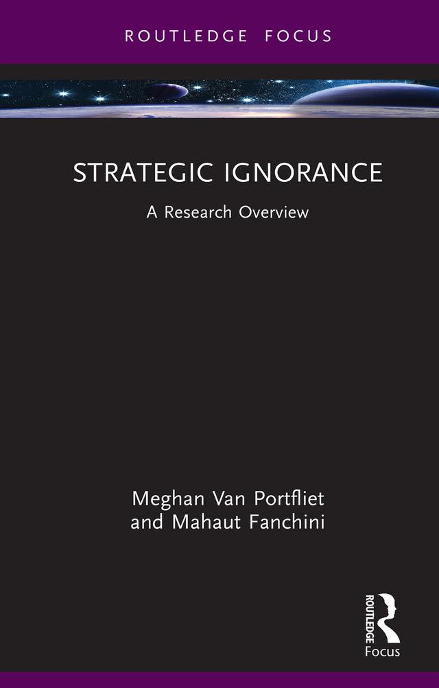 Strategic Ignorance by Mahaut Fanchini, Meghan Van Portfliet