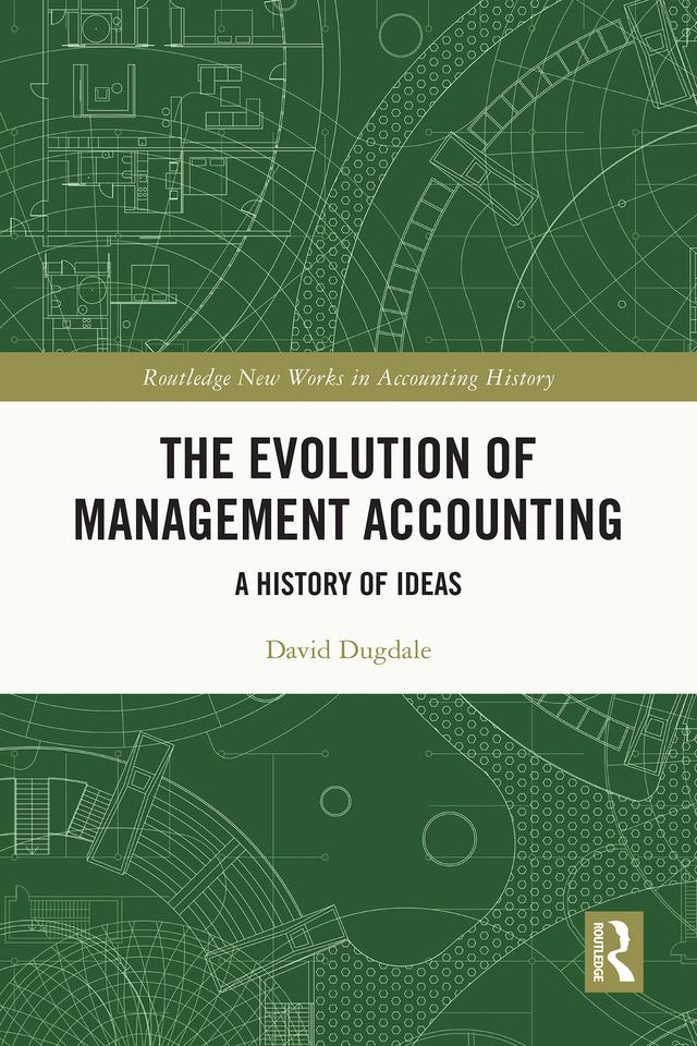 The Evolution of Management Accounting by David Dugdale