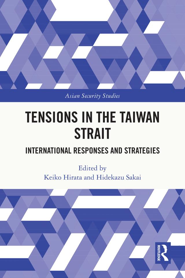 Tensions in the Taiwan Strait by Hidekazu Sakai, Keiko Hirata
