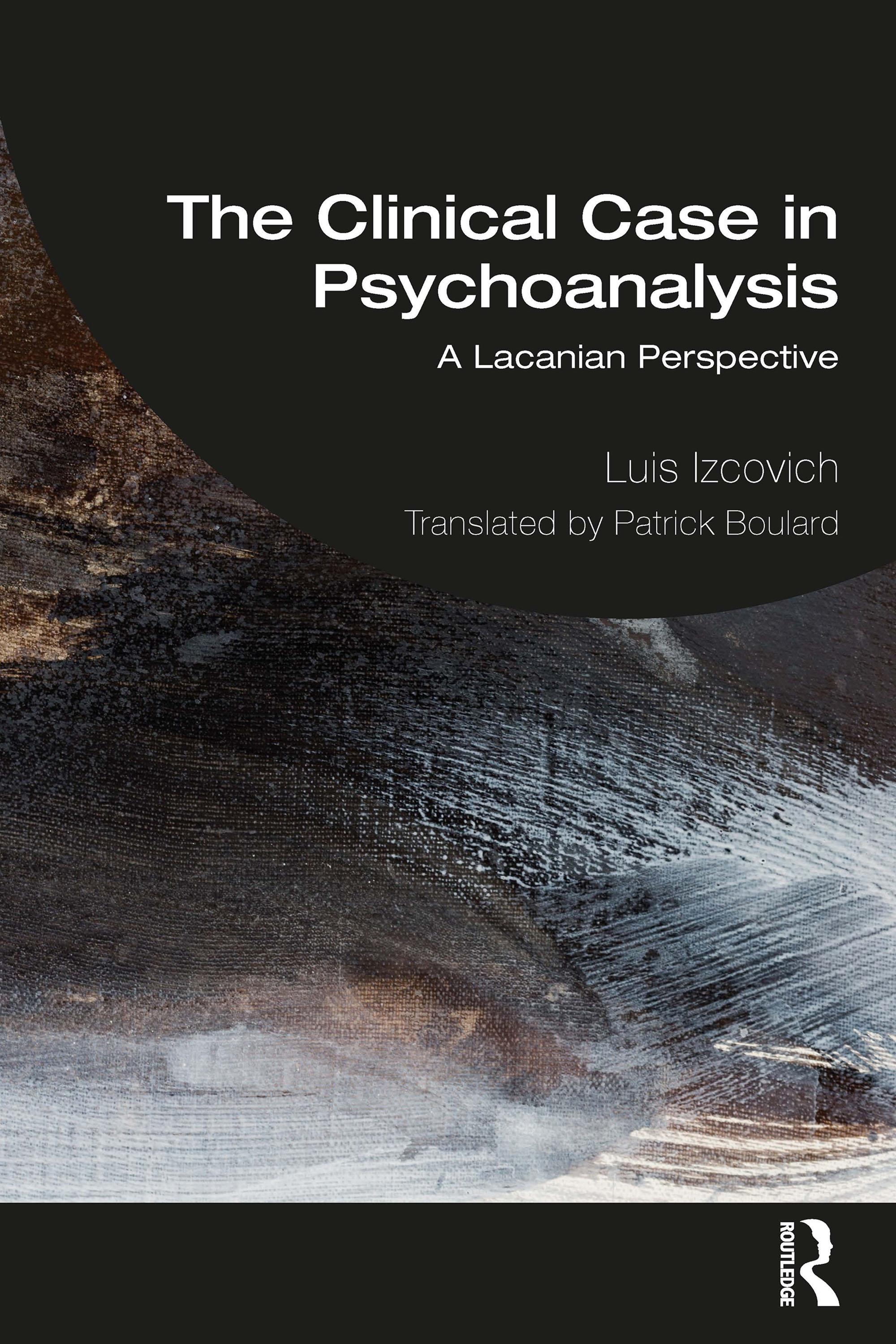 The Clinical Case in Psychoanalysis