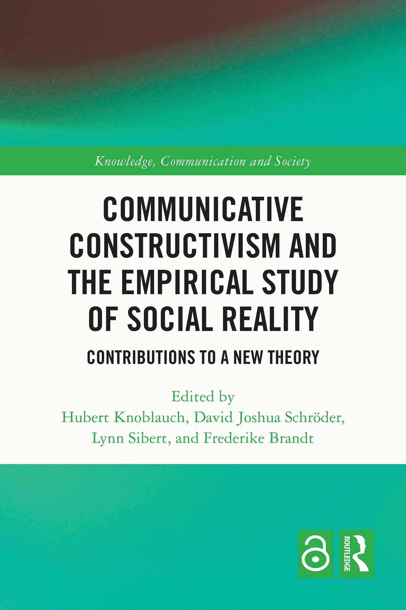 Communicative Constructivism and the Empirical Study of Social Reality