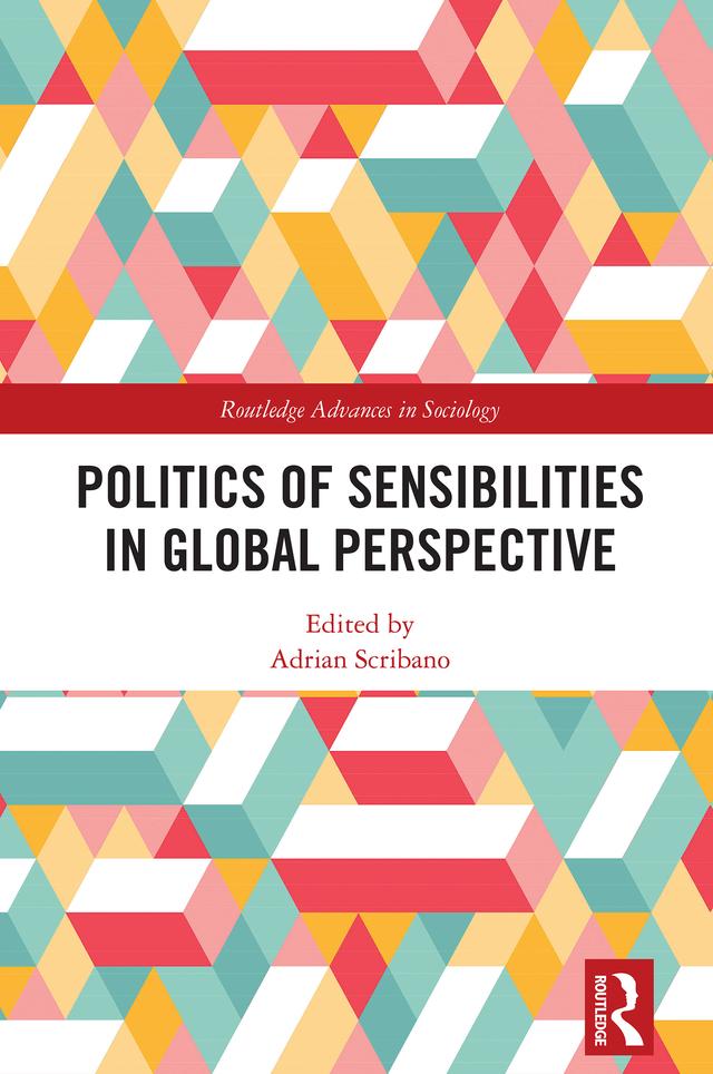 Politics of Sensibilities in Global Perspective by Adrian Scribano