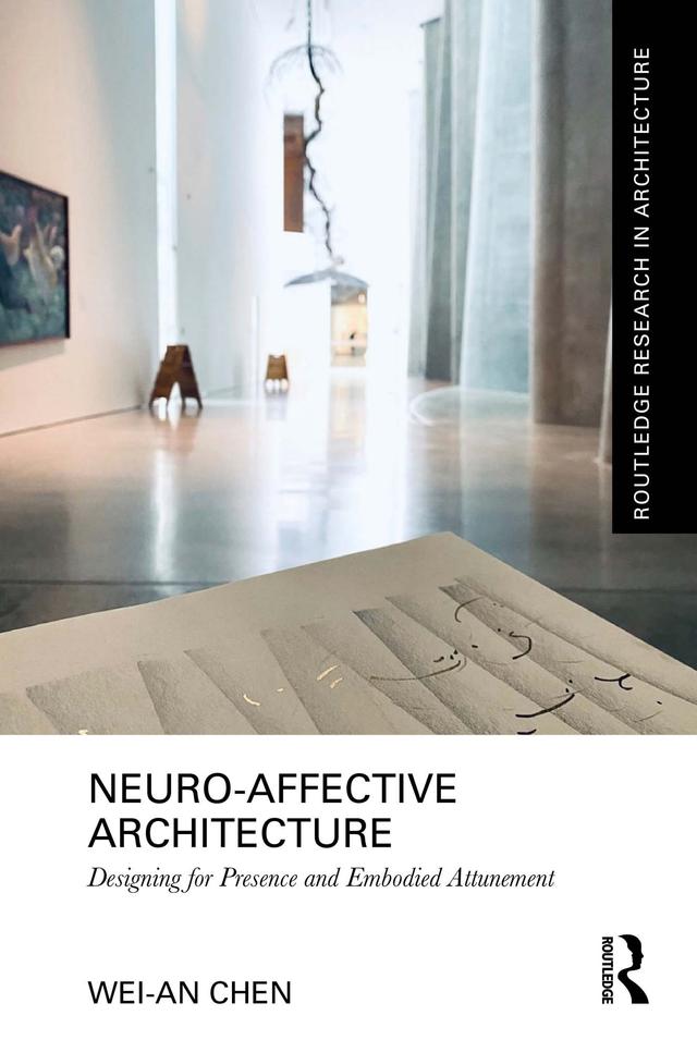 Neuro-Affective Architecture by Wei-An Chen