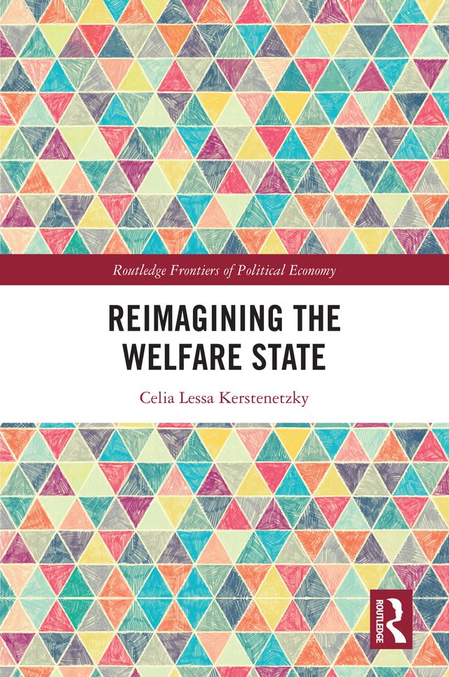 Reimagining the Welfare State by Celia Lessa Kerstenetzky