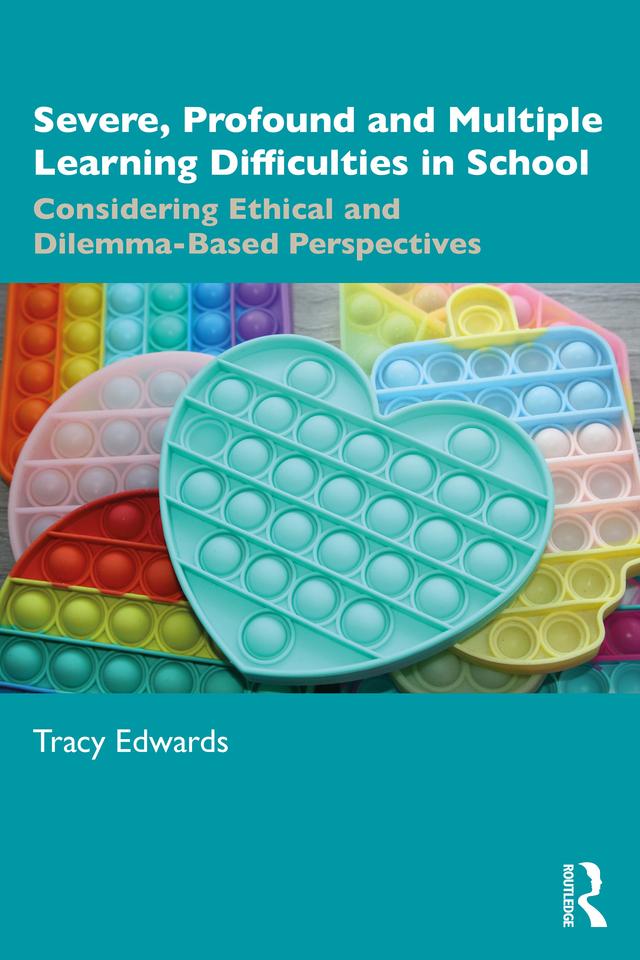 Severe, Profound and Multiple Learning Difficulties in School by Tracy Edwards