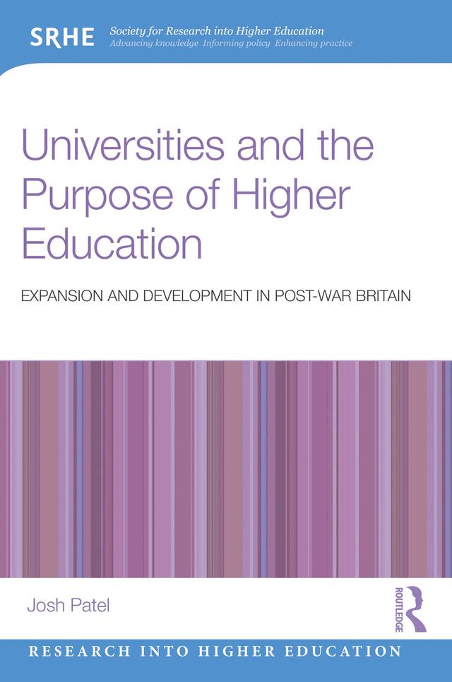 Universities and the Purpose of Higher Education by Josh Patel
