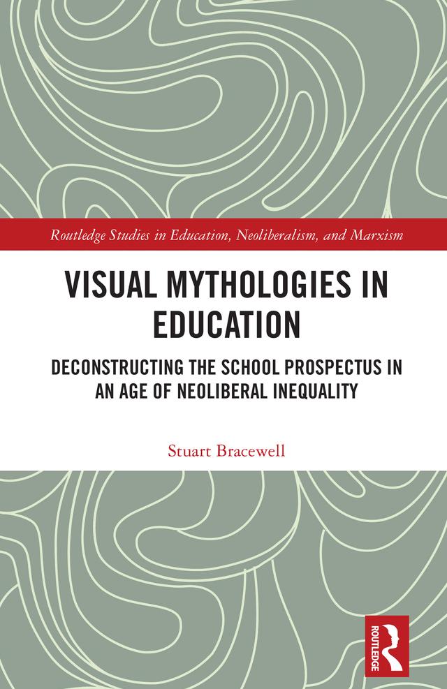 Visual Mythologies in Education by Stuart Bracewell