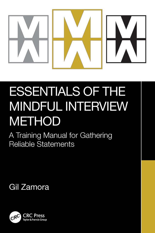 Essentials of the Mindful Interview Method by Gil Zamora