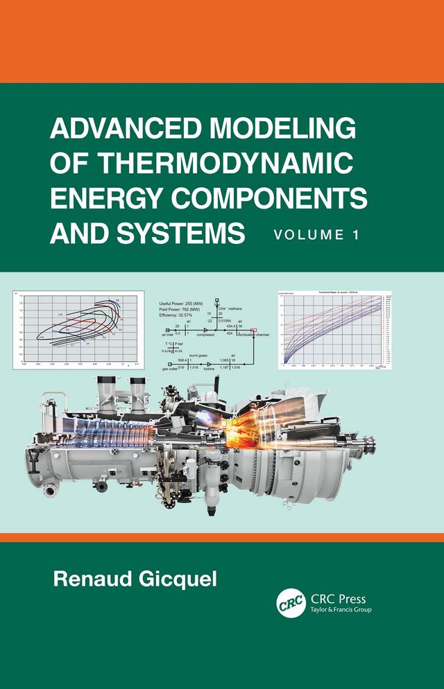 Advanced Modeling of Thermodynamic Energy Components and Systems by Renaud Gicquel