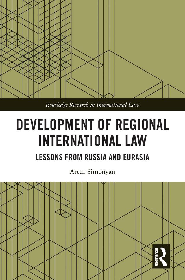 Development of Regional International Law by Artur Simonyan