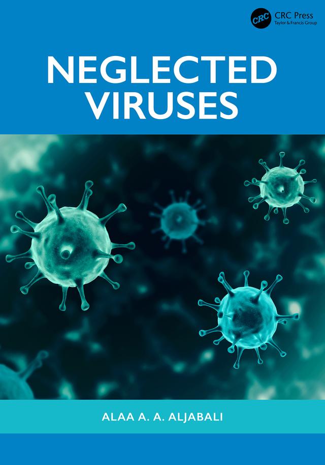Neglected Viruses by Alaa Aljabali