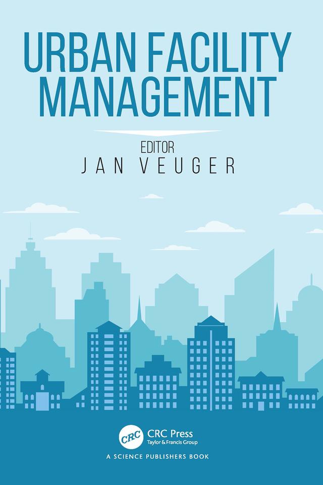 Urban Facility Management by Jan Veuger