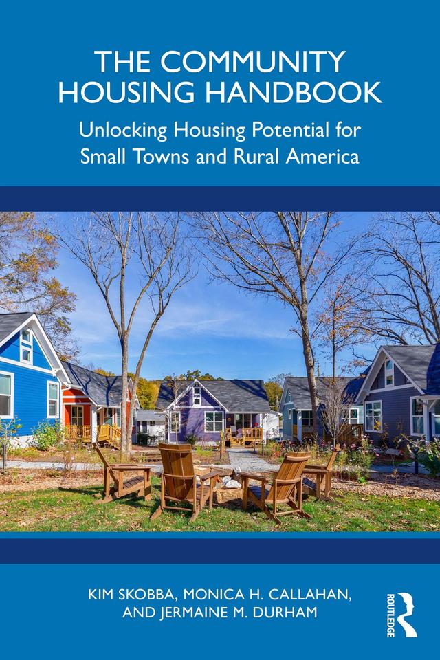 The Community Housing Handbook by Jermaine M. Durham, Kim Skobba, Monica H. Callahan