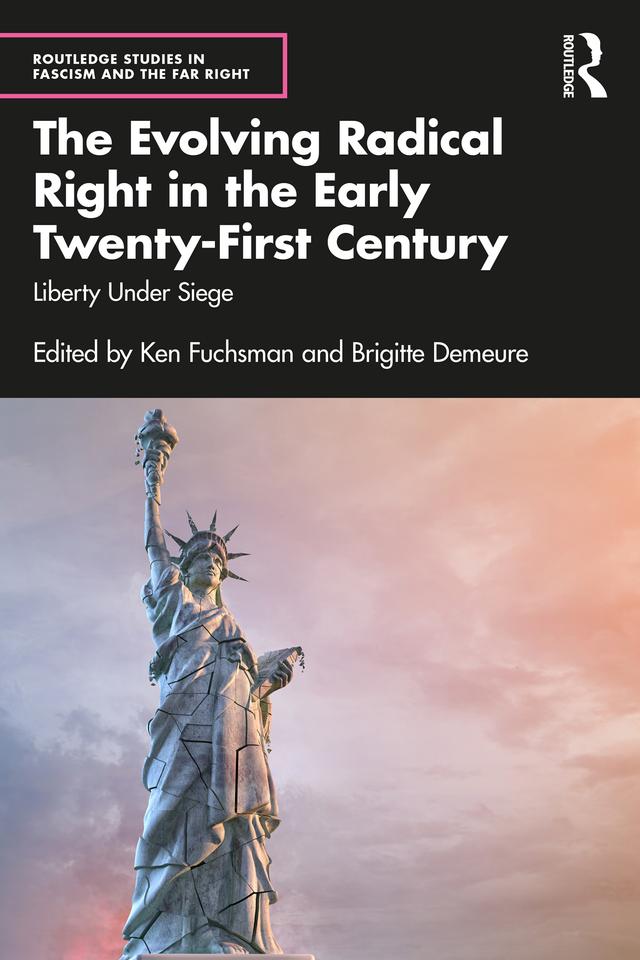 The Evolving Radical Right in the Early Twenty-First Century by Brigitte Demeure, Ken Fuchsman