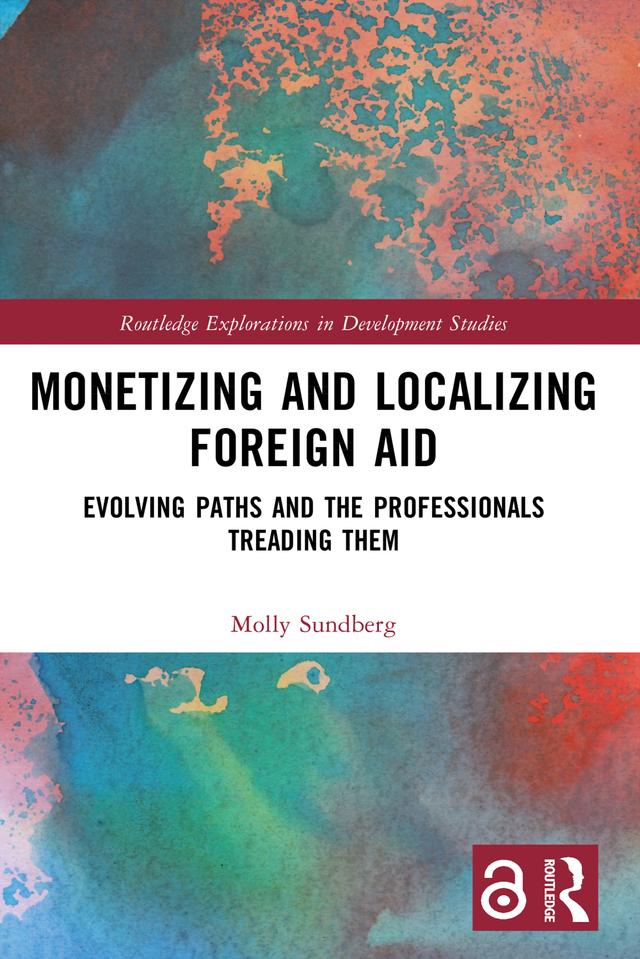 Monetizing and Localizing Foreign Aid by Molly Sundberg
