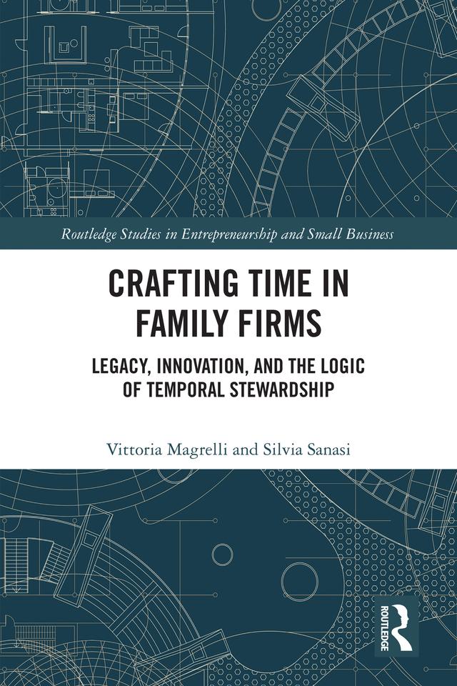 Crafting Time in Family Firms by Silvia Sanasi, Vittoria Magrelli