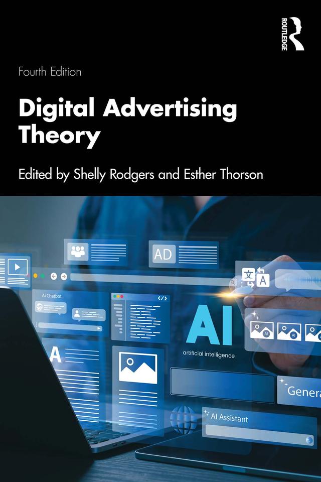 Digital Advertising Theory by Esther Thorson, Shelly Rodgers
