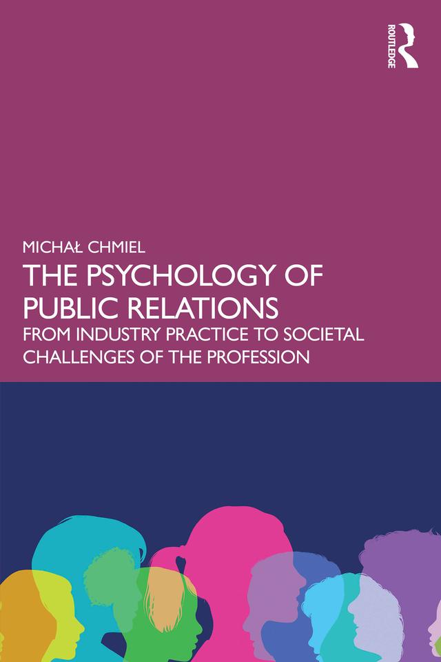 The Psychology of Public Relations by Michał Chmiel