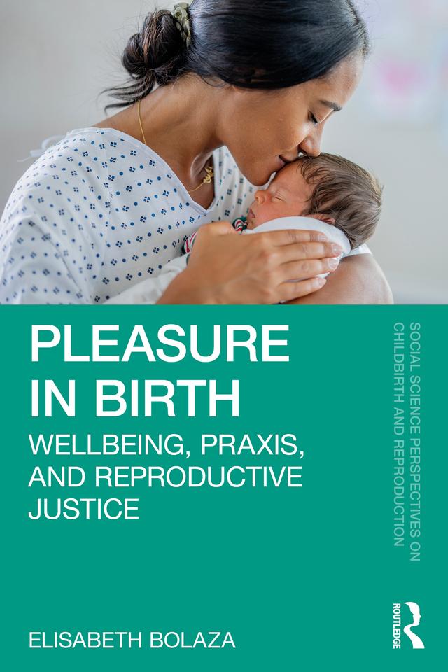 Pleasure in Birth by Elisabeth Bolaza