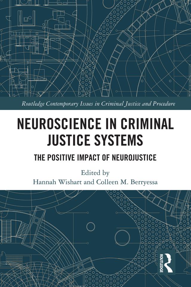 Neuroscience in Criminal Justice Systems by Colleen M. Berryessa, Hannah Wishart