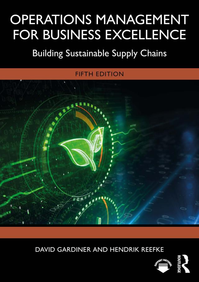 Operations Management for Business Excellence by David Gardiner, Hendrik Reefke