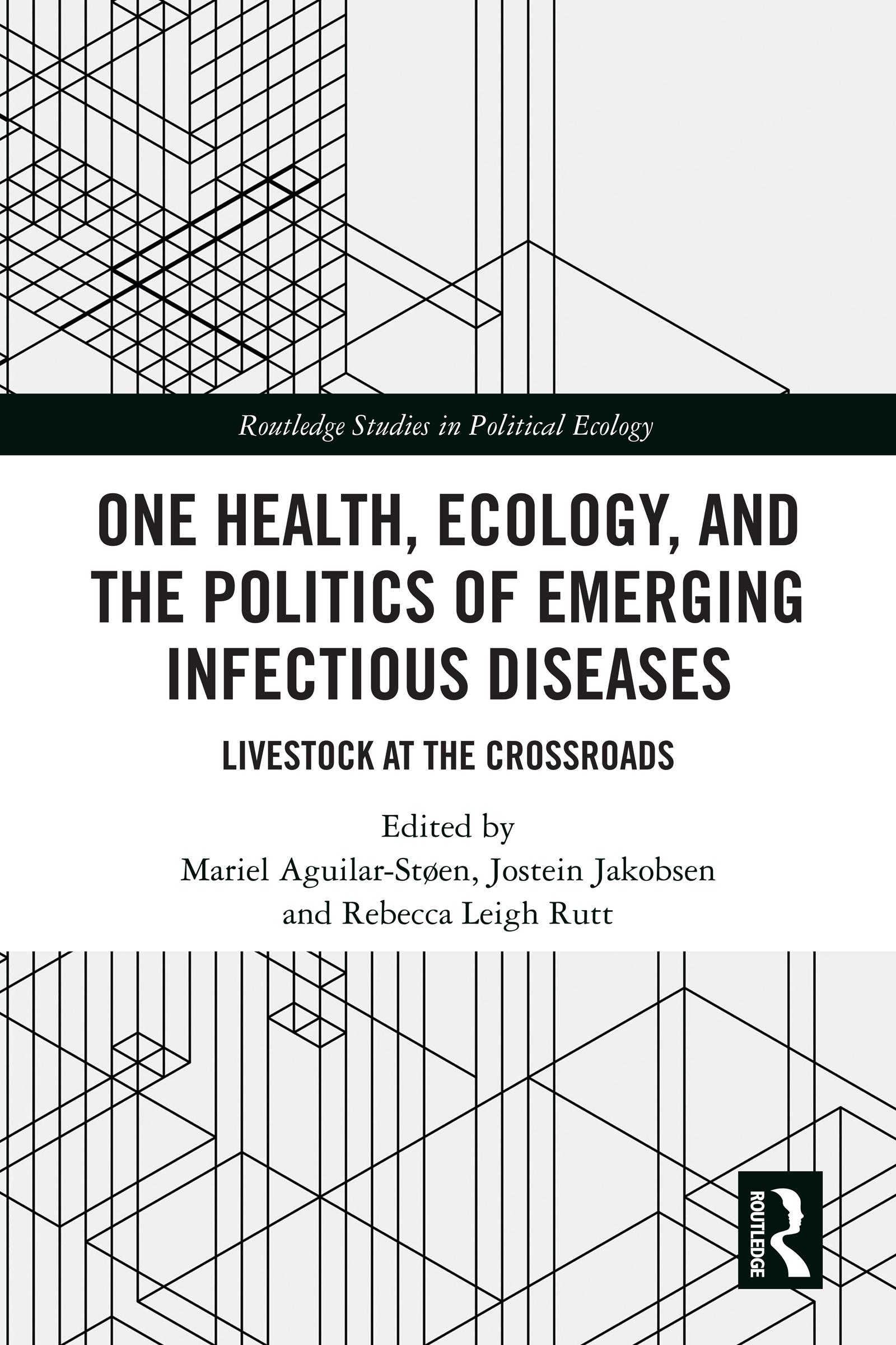 One Health, Ecology, and the Politics of Emerging Infectious Diseases