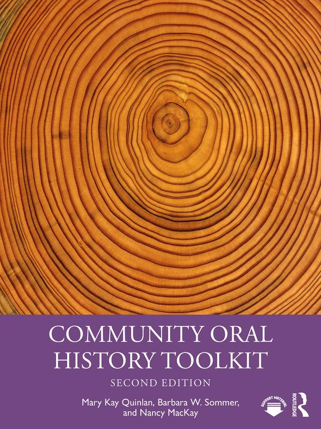 Community Oral History Toolkit by Barbara W. Sommer, Mary Kay Quinlan, Nancy MacKay