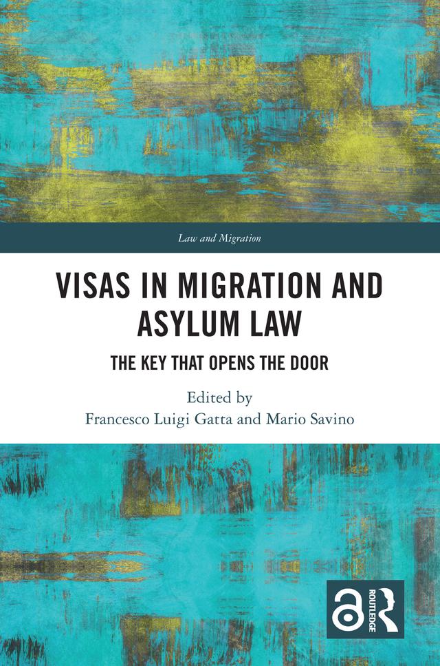 Visas in Migration and Asylum Law by Francesco Luigi Gatta, Mario Savino