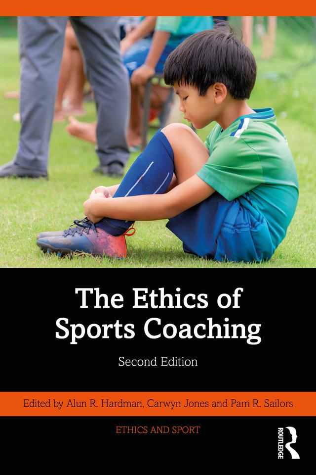 The Ethics of Sports Coaching by Alun R. Hardman, Carwyn Jones, Pam R. Sailors