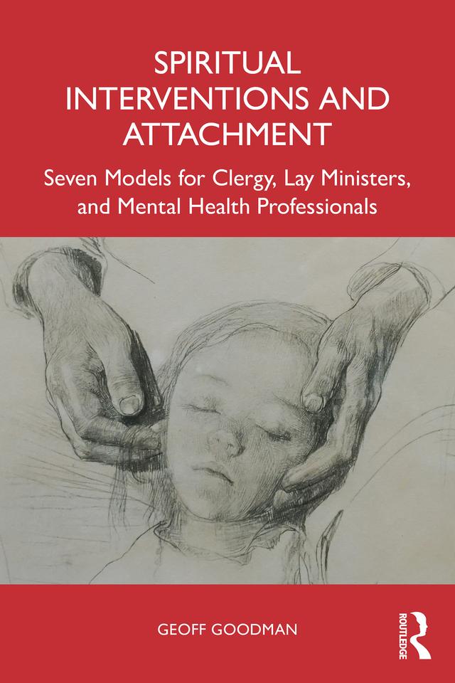 Spiritual Interventions and Attachment by Geoff Goodman