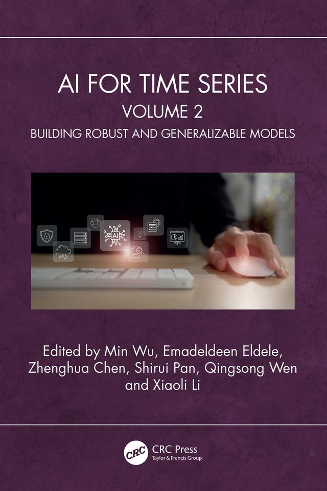 AI for Time Series by Emadeldeen Eldele, Min Wu, Qingsong Wen, Shirui Pan, Xiaoli Li, Zhenghua Chen