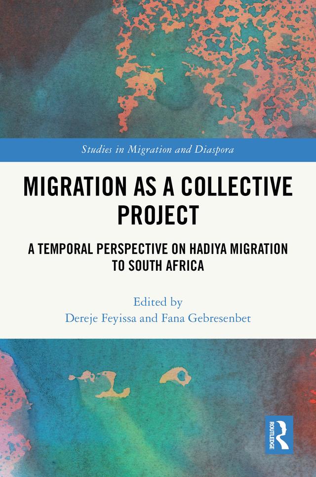 Migration as a Collective Project by Dereje Feyissa, Fana Gebresenbet