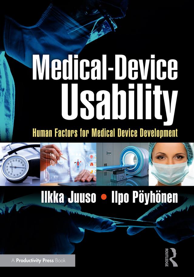 Medical-Device Usability by Ilkka Juuso, Ilpo Pöyhönen