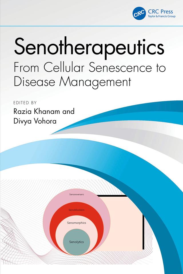 Senotherapeutics by DIVYA VOHORA, Razia Khanam